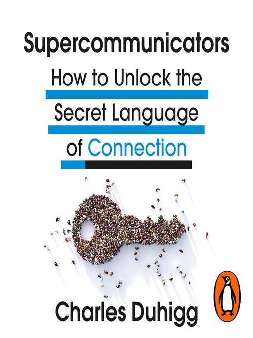 Title details for Supercommunicators by Charles Duhigg - Wait list